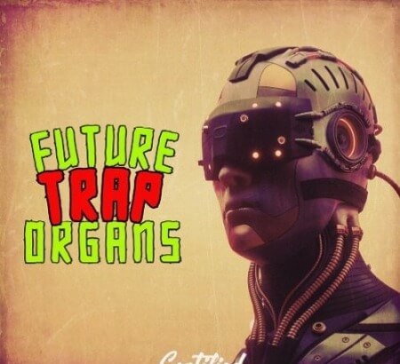 Certified Audio Future Trap Organs WAV